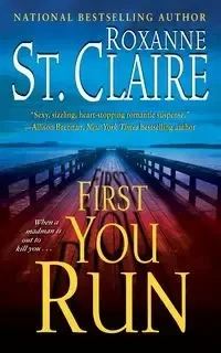 First You Run - Claire Roxanne St