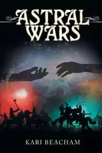 Astral Wars - Kari Beacham