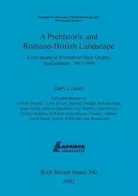 A Prehistoric and Romano-British Landscape - Gary Coates