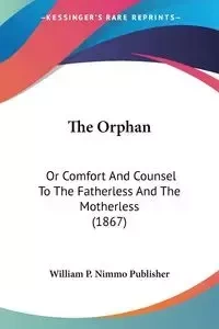 The Orphan - William P. Nimmo Publisher