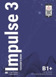 Impulse 3. B1+. Teacher's Book Pack + CD + T's App - Joanna Sobierska-Paczesny|James Savery
