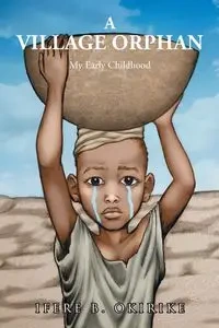 A Village Orphan - Okirike Ifere  B.