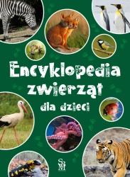 Encyklopedia zwierząt dla dzieci - praca zbiorowa