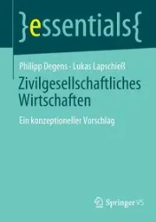 Zivilgesellschaftliches Wirtschaften - Degens Philipp