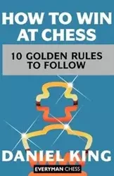 How to Win at Chess - King Daniel