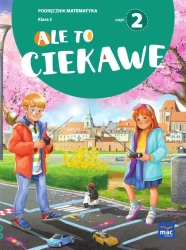 Ale to ciekawe SP 3 Matematyka podr cz.2 - Beata Skrzypiec, Jolanta Okuniewska, Sabina Piłat