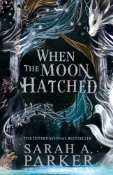 When the Moon Hatched - Sarah Parker A.