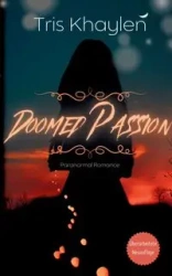 Doomed Passion - Paranormal Romance - Khaylen Tris