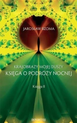 Krajobrazy mojej duszy. Księga 2 - Jarosław Bzoma