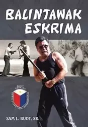Balintawak Eskrima - Sam Buot