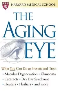 The Aging Eye - Harvard Medical School