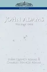 John Adams Vol. 1 - John Quincy Adams