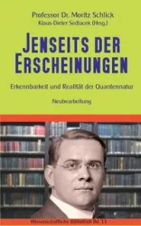 Jenseits der Erscheinungen - Schlick Moritz