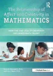 The Relationship of Affect and Creativity in Mathematics - Scott A. Chamberlin