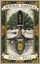 Księga Wszystkich Dusz T.3 Księga życia - Deborah Harkness