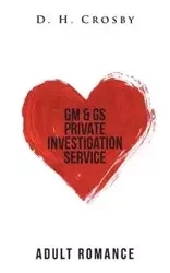 GM & GS Private Investigation Service - Crosby D. H.