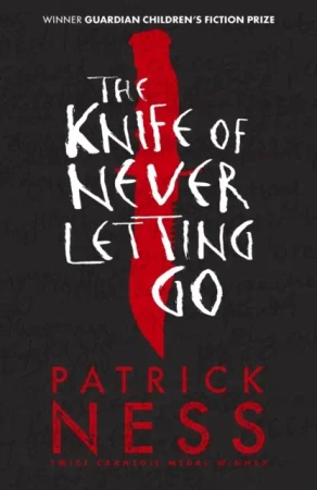 The Knife of Never Letting Go wer. angielska - Patrick Ness