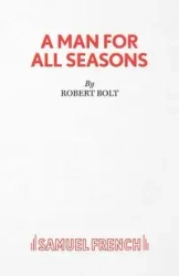 A Man for All Seasons - Robert Bolt