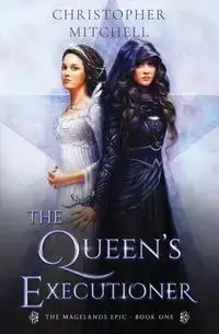 The Queen's Executioner - Mitchell Christopher