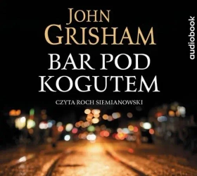 audiobook Bar pod kogutem - John Grisham