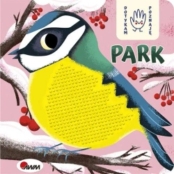 Park. Dotykam poznaję - Joanna Wiśniewska