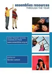 Assembly Resources - More Primary School Assemblies from WWW.Assemblies.Org.UK - Lamont Gordon