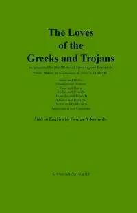 The Loves of the Greeks and Trojans - de Sante Maure Benoît