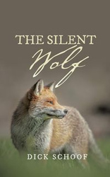 The Silent Wolf - Dick Schoof