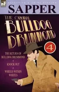 The Original Bulldog Drummond - Sapper