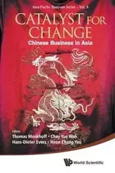 CATALYST FOR CHANGE - THOMAS MENKHOFF HANS-DIETER EVERS YUE