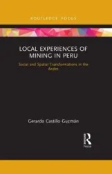 Local Experiences of Mining in Peru - Gerardo Castillo Guzmán
