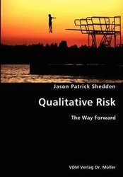 Quantitative Risk- The Way Forward - Jason Patrick Shedden