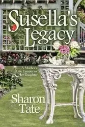 Susella's Legacy - Sharon Tate