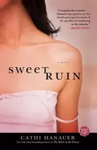 Sweet Ruin - Cathi Hanauer