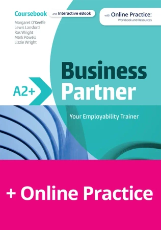 Business Partner A2+. Coursebook with Digital Version and Online Practice - Margaret O'Keeffe, Lewis Lansford, Ros Wright, Mark Powell, Lizzie Wright
