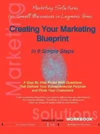 Creating Your Marketing Blueprint In 9 Simple Steps - M. Junior Latanya