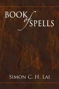 Book of Spells - Lai Simon C. H.
