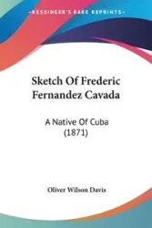 Sketch Of Frederic Fernandez Cavada - Davis Oliver Wilson