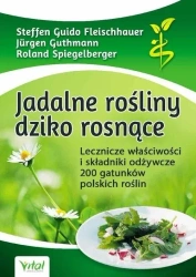 Jadalne rośliny dziko rosnące w.3 - Jurgen Guthmann, Roland Spiegelberger, Steffen Gu