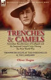 Trenches & Camels - Hogue Oliver (Bluegum)