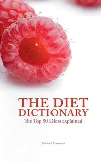 The Diet Dictionary - Michael Marcovici