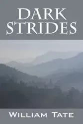 Dark Strides - William Tate