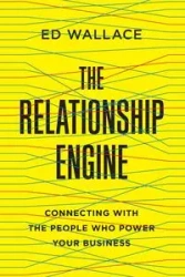 The Relationship Engine - Wallace Ed