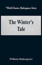 The Winter's Tale (World Classics Shakespeare Series) - William Shakespeare