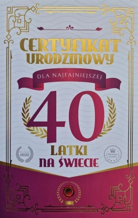 Karnet Certyfikat Urodzinowy 40 urodziny damskie - YEKU