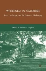 Whiteness in Zimbabwe - David Hughes McDermott