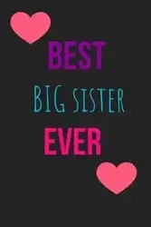Best Big Sister Ever Blank Lined Journal - Creations Joyful