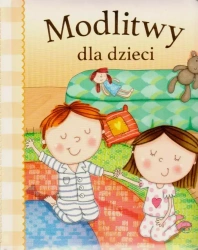 Modlitwy dla dzieci - praca zbiorowa