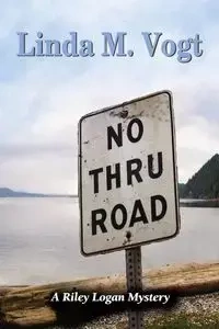No Thru Road - Linda Vogt M