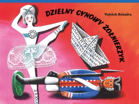 Dzielny cynowy żołnierzyk - Vojtech Kubasta